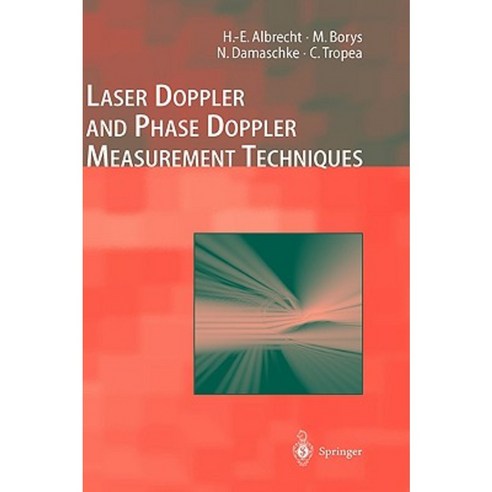 Laser Doppler and Phase Doppler Measurement Techniques Hardcover, Springer