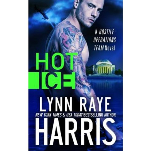 Hot Ice (a Hostile Operations Team Novel - Book 7) Paperback, H.O.T. Publishing, LLC