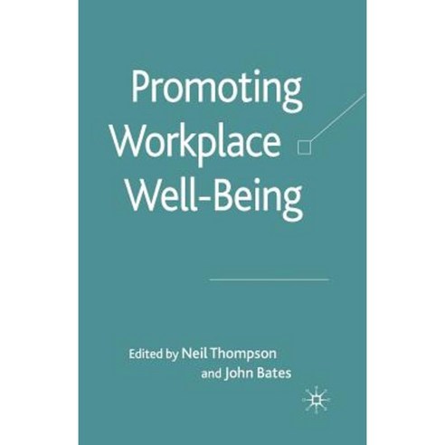 Promoting Workplace Well-Being Paperback, Palgrave MacMillan