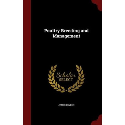 Poultry Breeding and Management Hardcover, Andesite Press