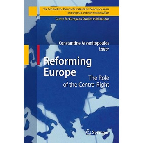 Reforming Europe: The Role of the Centre-Right Hardcover, Springer