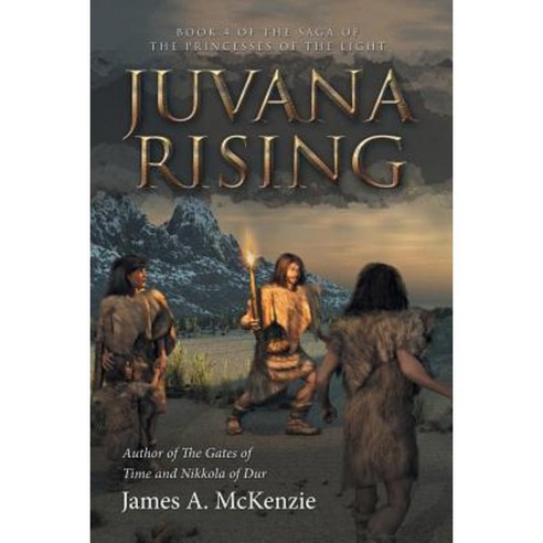 Juvana Rising: Book 4 of the Saga of the Princesses of the Light Paperback, iUniverse