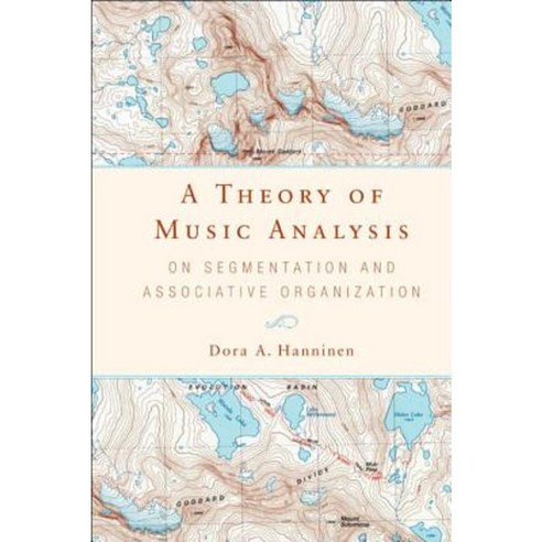 A Theory of Music Analysis Hardcover, University of Rochester Press