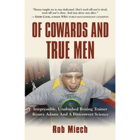 Of Cowards and True Men Paperback, Booklocker.com