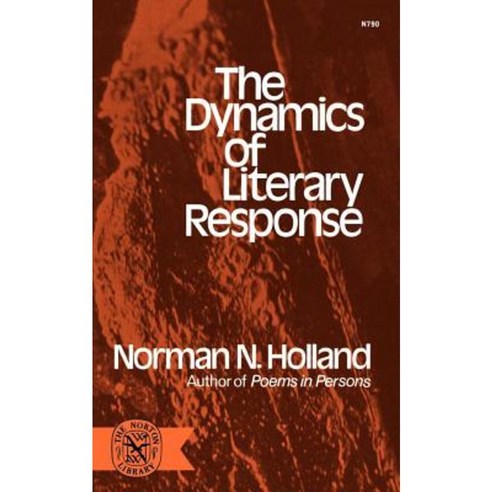 Dynamics of Literary Response Paperback, W. W. Norton & Company