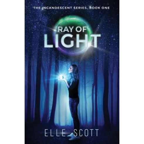 Ray of Light: The Incandescent Series: Book One Paperback, Djb