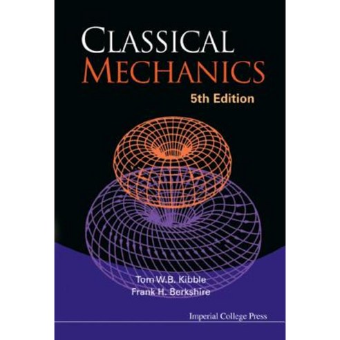 Classical Mechanics (5th Edition) Hardcover, Imperial College Press