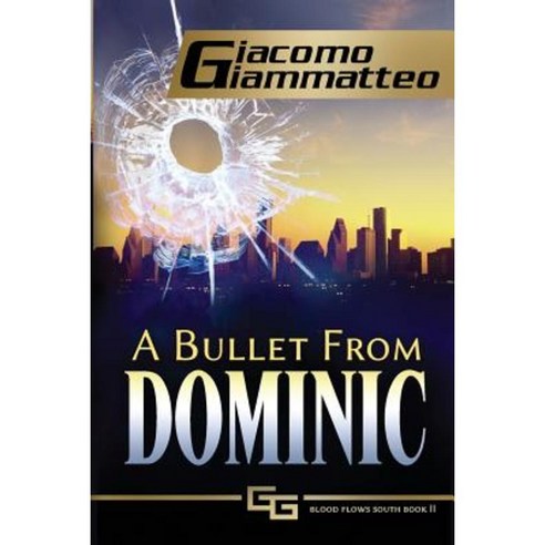A Bullet from Dominic: A Connie Gianelli Mystery Paperback, Inferno Publishing Company