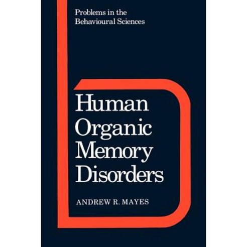 Human Organic Memory Disorders, Cambridge University Press