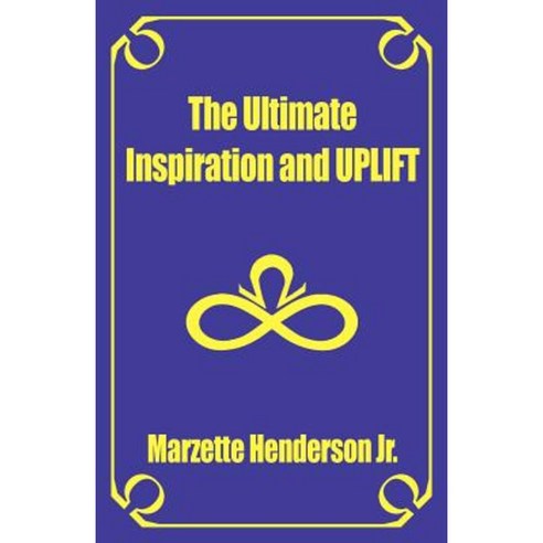 The Ultimate Inspiration and Uplift Paperback, Hyde Park Pub.