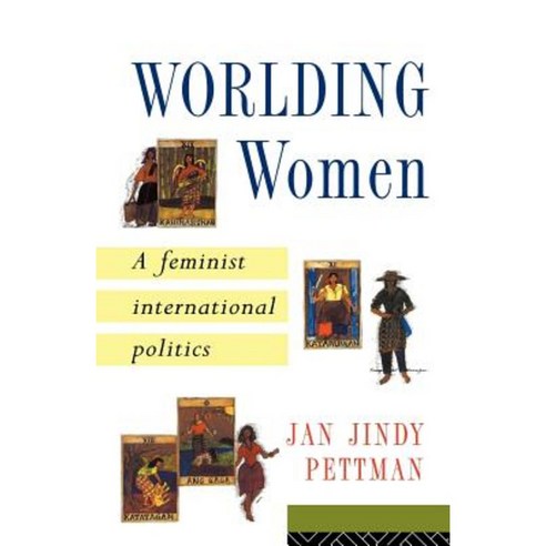 Worlding Women: A Feminist International Politics Paperback, Routledge
