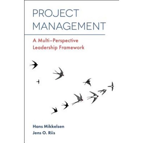 Project Management: A Multi-Perspective Leadership Framework Paperback, Emerald Publishing Limited