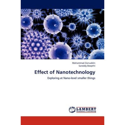 Effect of Nanotechnology Paperback, LAP Lambert Academic Publishing