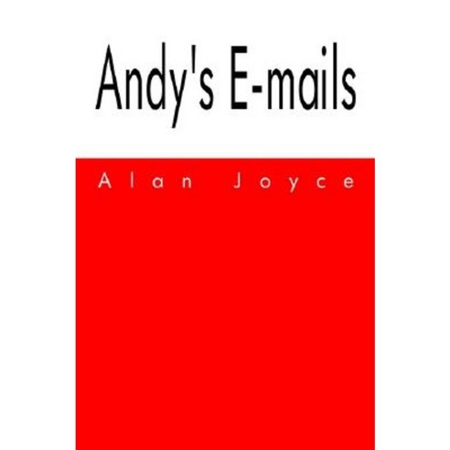Andy''s E-Mails Hardcover, 1st Book Library