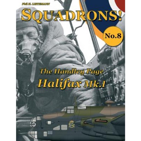 The Handley Page Halifax Mk.I Paperback, Philedition
