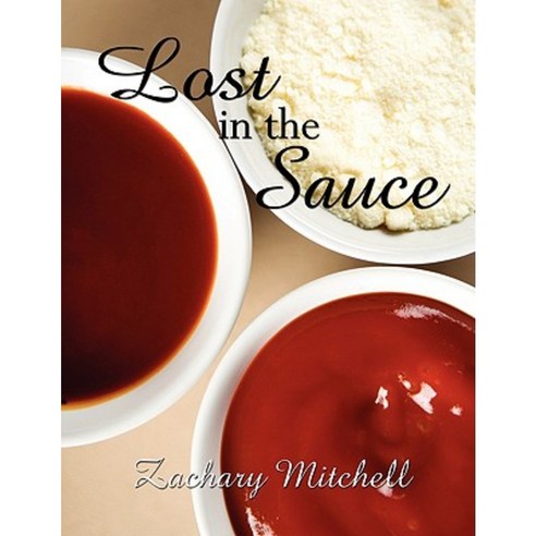 Lost in the Sauce Paperback, Authorhouse
