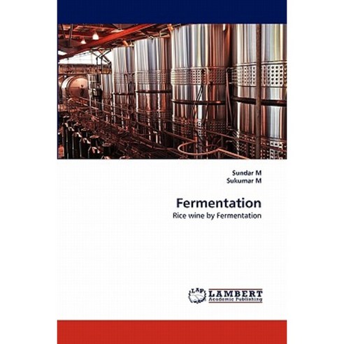 Fermentation Paperback, LAP Lambert Academic Publishing