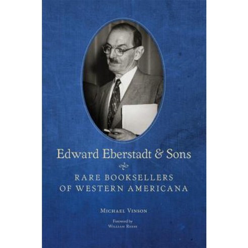 Edward Eberstadt and Sons: Rare Booksellers of Western Americana Paperback, University of Oklahoma Press