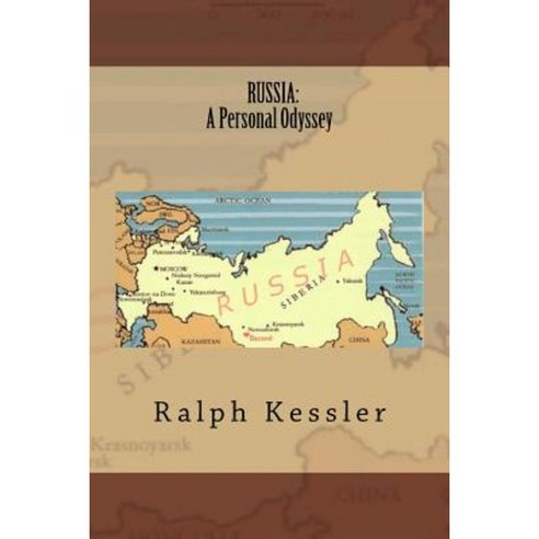 Russia: A Personal Odyssey Paperback, Createspace