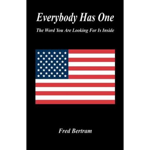 Everybody Has One Paperback, E-Booktime, LLC