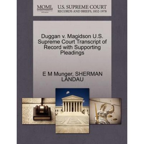 Duggan V. Magidson U.S. Supreme Court Transcript of Record with Supporting Pleadings Paperback, Gale Ecco, U.S. Supreme Court Records