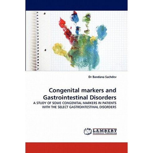 Congenital Markers and Gastrointestinal Disorders Paperback, LAP Lambert Academic Publishing
