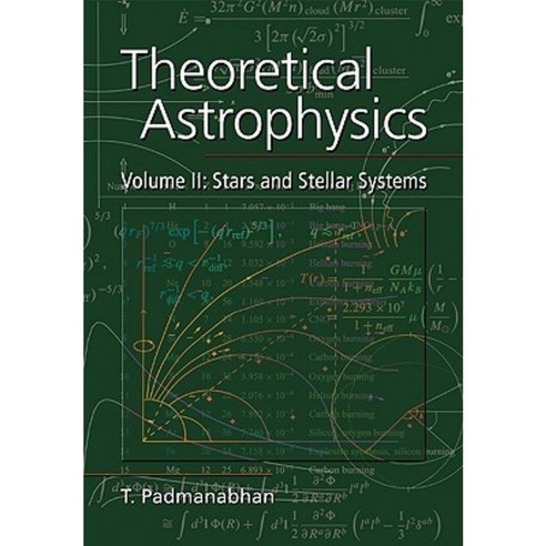 Theoretical Astrophysics: Volume 2 Stars and Stellar Systems Paperback, Cambridge University Press