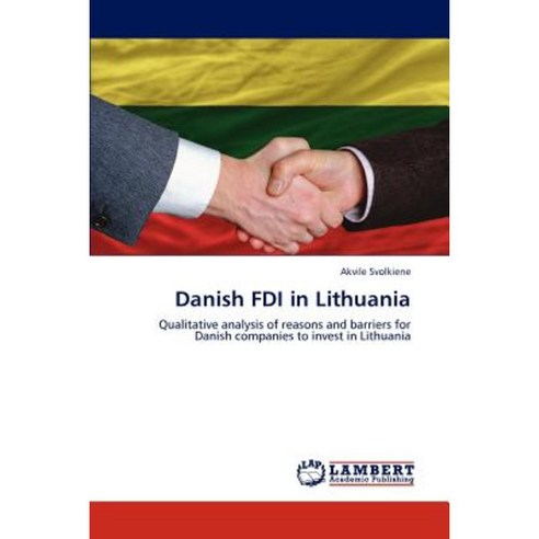 Danish FDI in Lithuania Paperback, LAP Lambert Academic Publishing