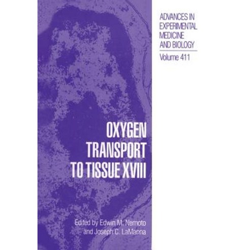 Oxygen Transport to Tissue XVIII Paperback, Springer
