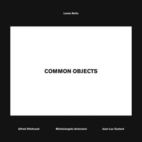 Lewis Baltz: Common Objects Paperback, Steidl Dap
