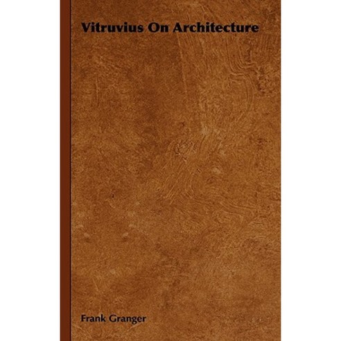 Vitruvius on Architecture Hardcover, Bakhsh Press