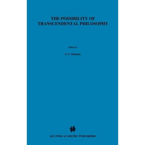 The Possibility of Transcendental Philosophy Hardcover, Springer