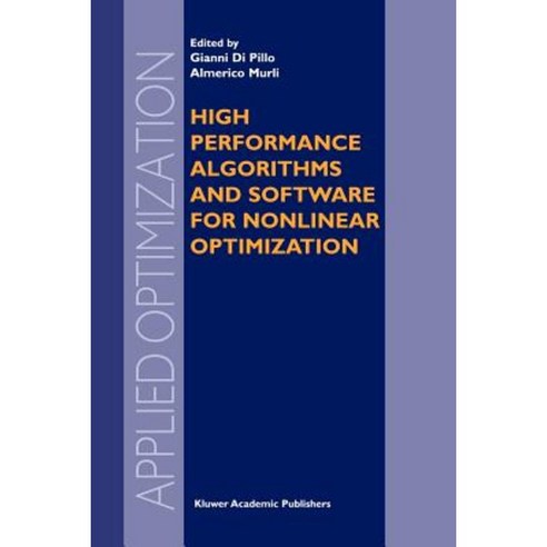 High Performance Algorithms and Software for Nonlinear Optimization Paperback, Springer