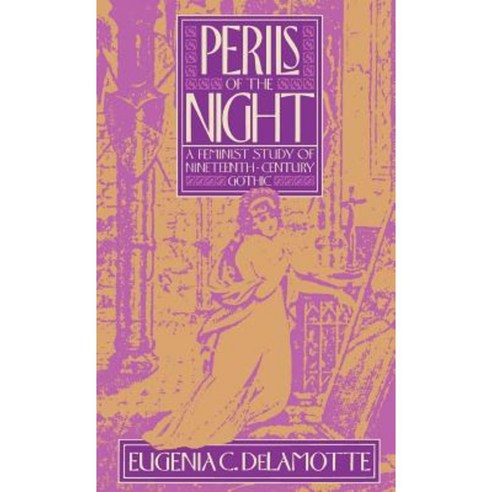 Perils of the Night: A Feminist Study of Nineteenth-Century Gothic Hardcover, Oxford University Press, USA