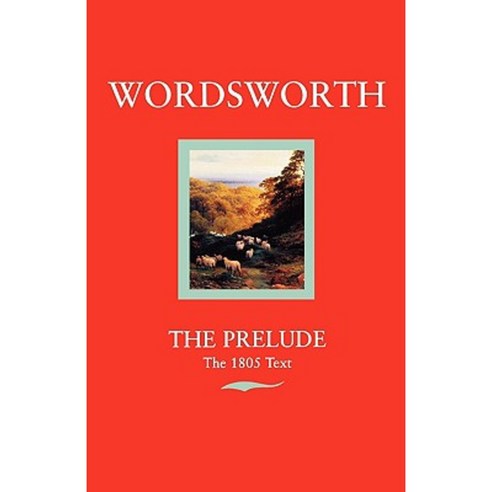 Wordsworth: The Prelude the 1805 Text Paperback, OUP Oxford