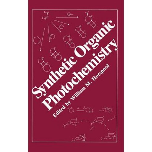 Synthetic Organic Photochemistry Hardcover, Springer