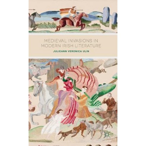 Medieval Invasions in Modern Irish Literature Hardcover, Palgrave MacMillan