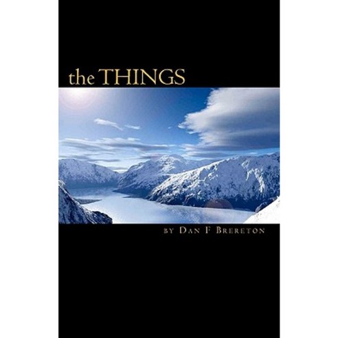 The Things: (From Another World) Paperback, Createspace