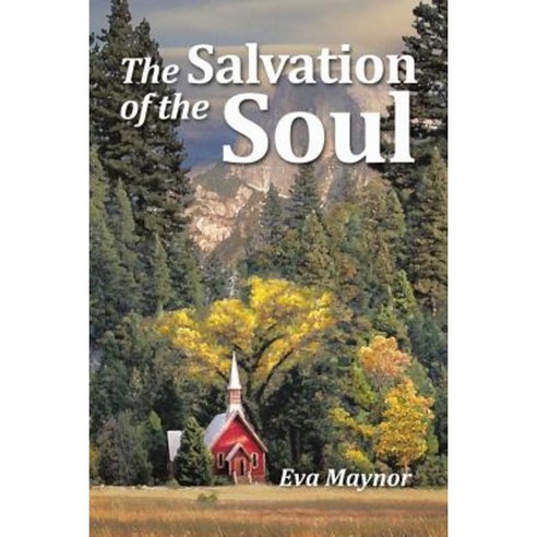 The Salvation of the Soul Paperback, Xlibris