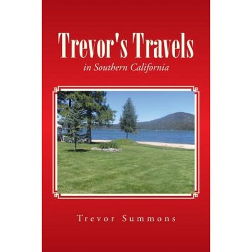 Trevor''s Travels: In Southern California Paperback, iUniverse