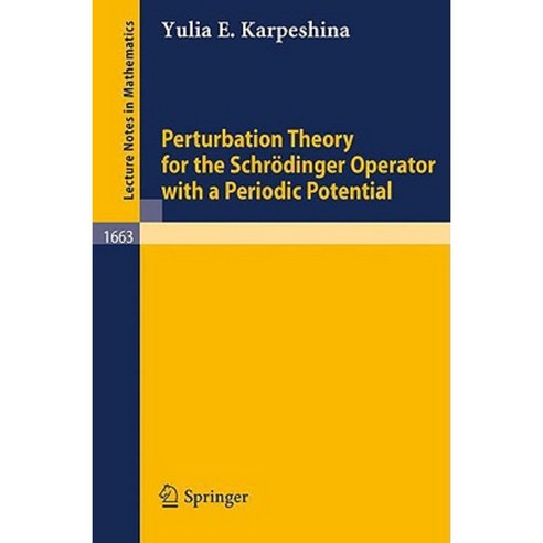 Perturbation Theory for the Schr Dinger Operator with a Periodic Potential Paperback, Springer