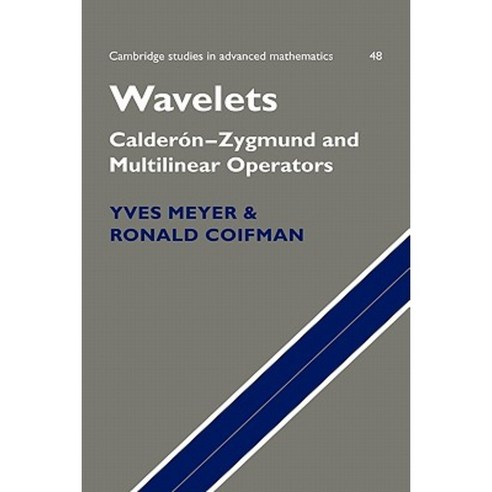 Wavelets: Calder N-Zygmund and Multilinear Operators Hardcover, Cambridge University Press