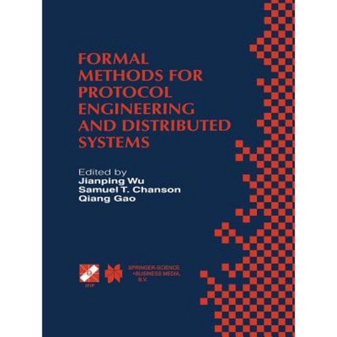 Formal Methods for Protocol Engineering and Distributed Systems: Forte XII / Pstv Xix''99 Paperback, Springer