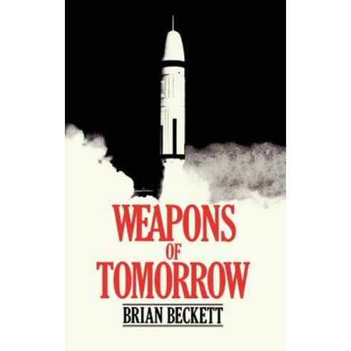 Weapons of Tomorrow Hardcover, Springer
