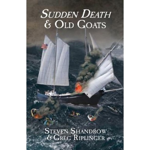 Sudden Death & Old Goats Paperback, Bookstand Publishing