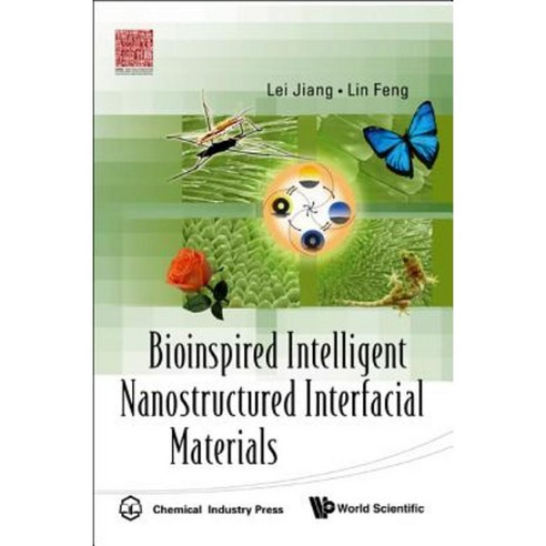 Bioinspired Intelligent Nanostructured Interfacial Materials Hardcover, World Scientific Publishing Company