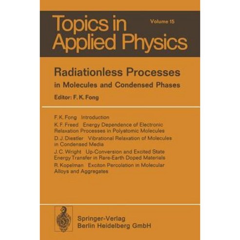 Radiationless Processes: In Molecules and Condensed Phases Paperback, Springer