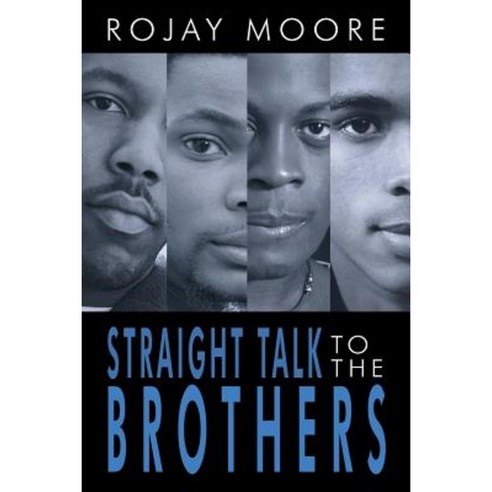 Straight Talk to the Brothers Paperback, Authorhouse