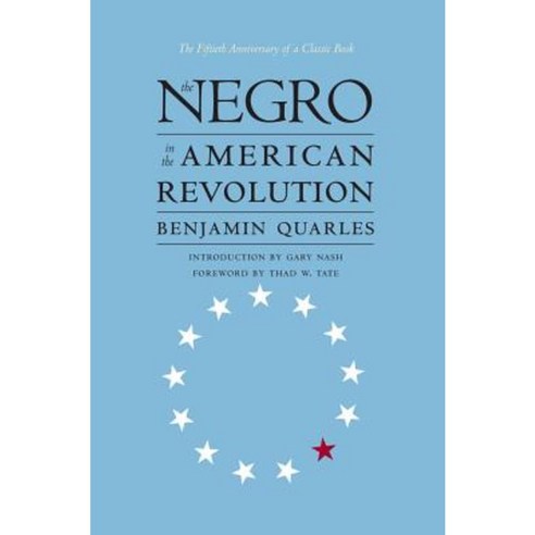 Negro in the American Revolution Paperback, University of North Carolina Press