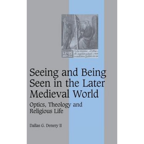 Seeing and Being Seen in the Later Medieval World Hardcover, Cambridge University Press